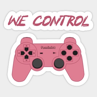 We Control ! Sticker